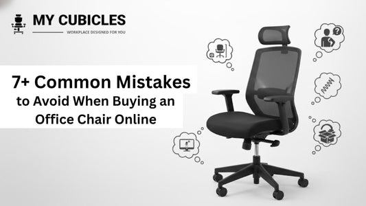 7+ Common Mistakes to Avoid When Buying an Office Chair Online